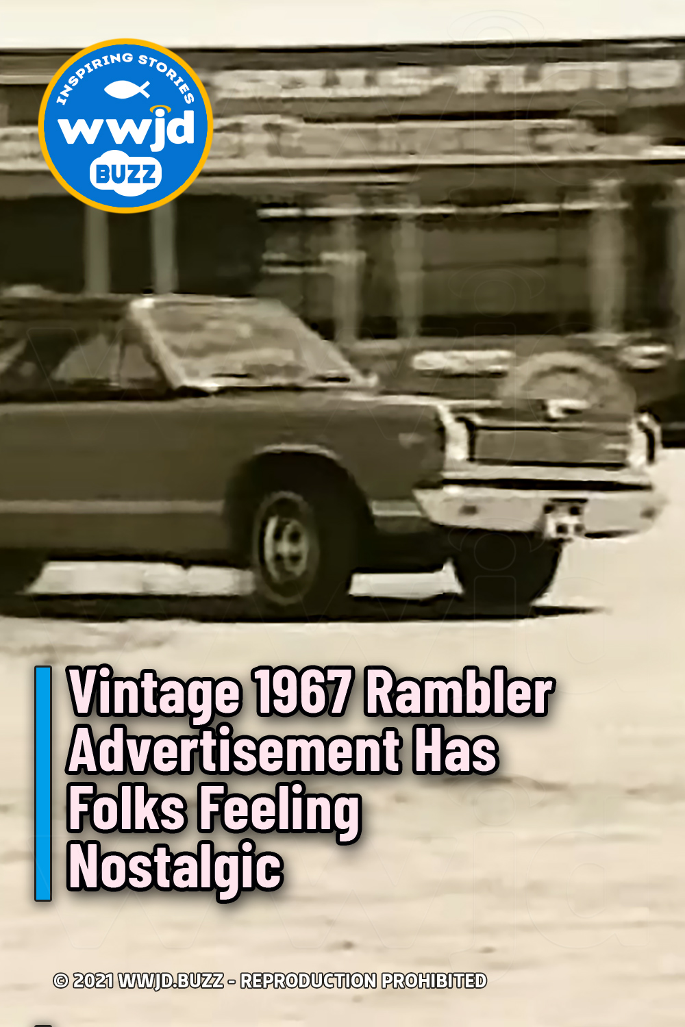 Vintage 1967 Rambler Advertisement Has Folks Feeling Nostalgic