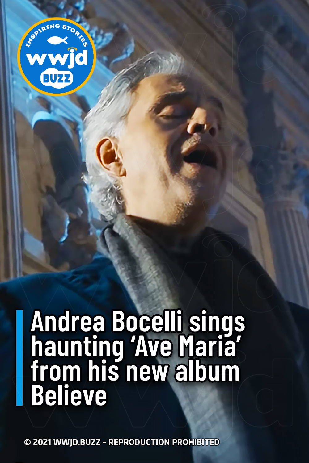 Andrea Bocelli sings haunting ‘Ave Maria’ from his new album Believe