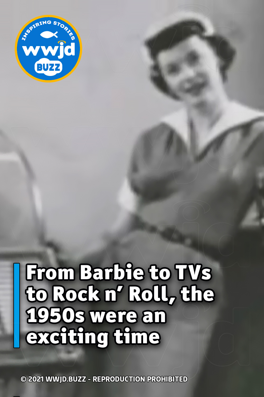 From Barbie to TVs to Rock n’ Roll, the 1950s were an exciting time