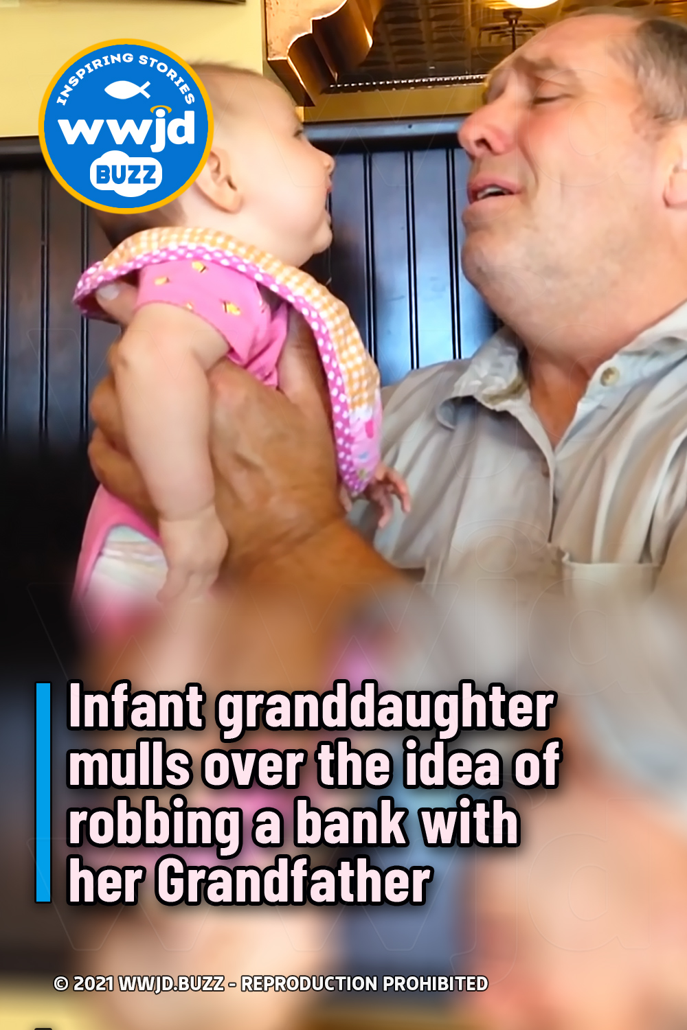 Infant granddaughter mulls over the idea of robbing a bank with her Grandfather