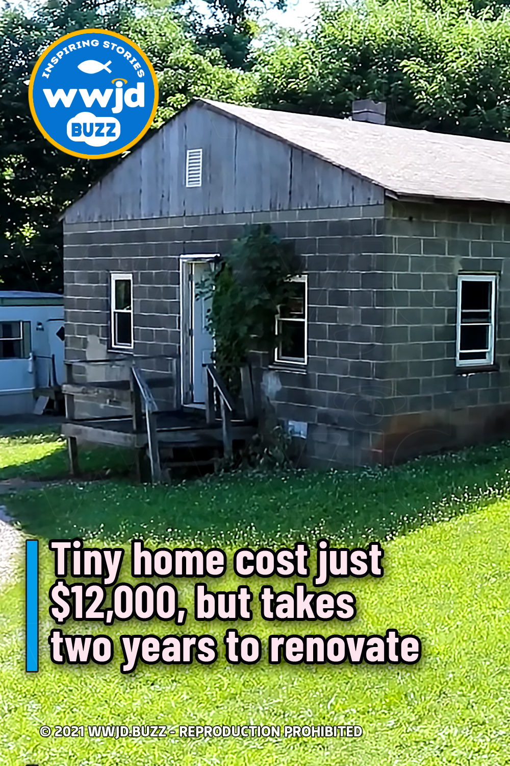 Tiny home cost just $12,000, but takes two years to renovate