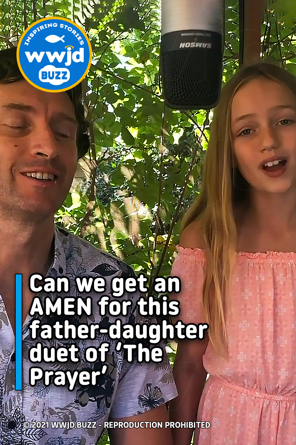 Can we get an AMEN for this father-daughter duet of ‘The Prayer’