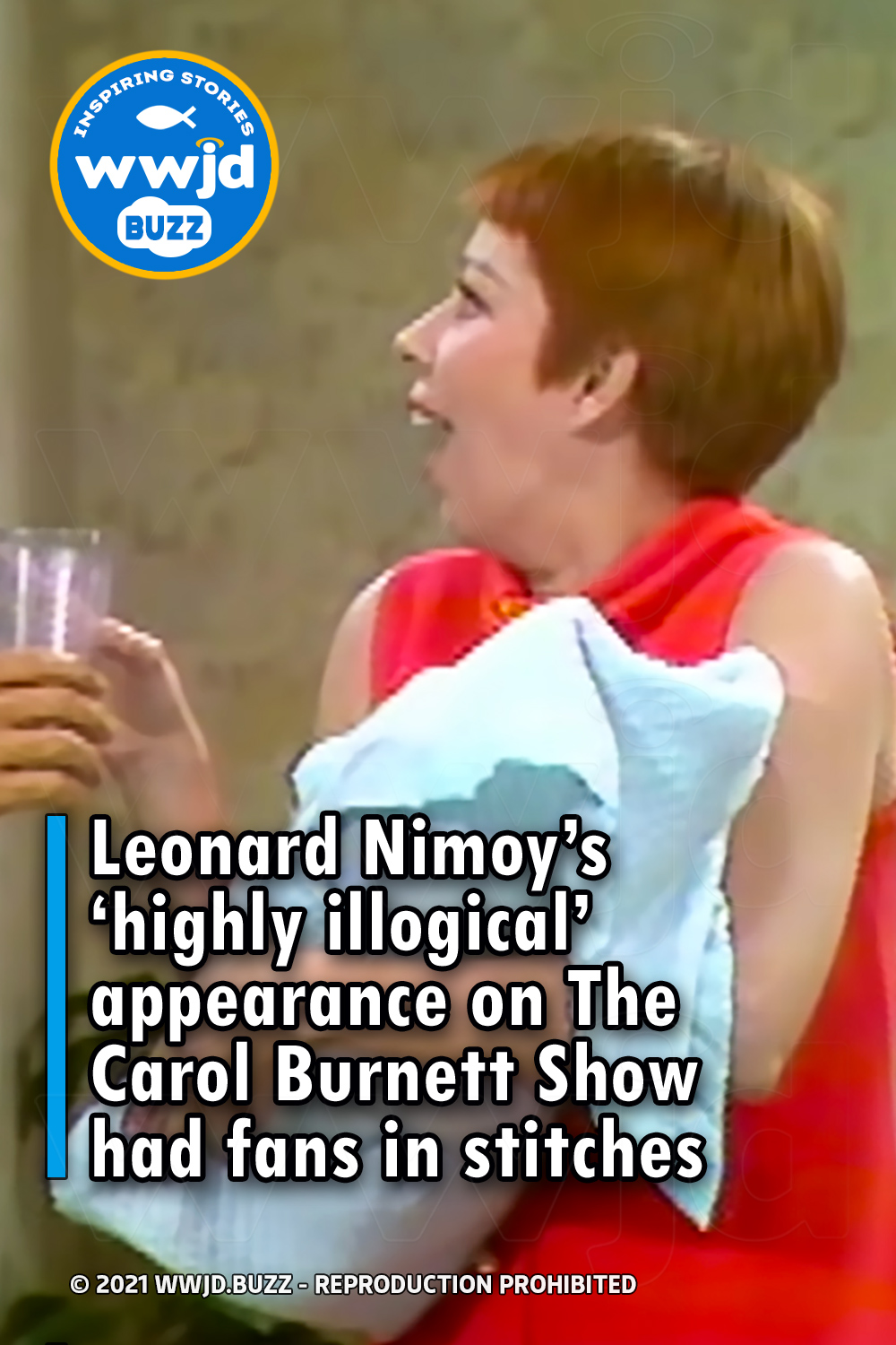 Leonard Nimoy’s ‘highly illogical’ appearance on The Carol Burnett Show had fans in stitches