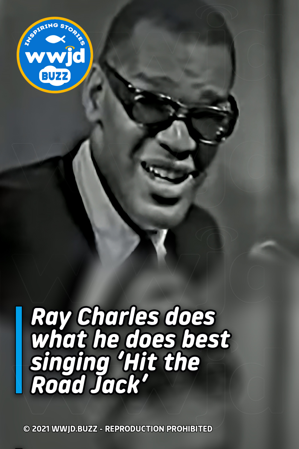 Ray Charles does what he does best singing ‘Hit the Road Jack’