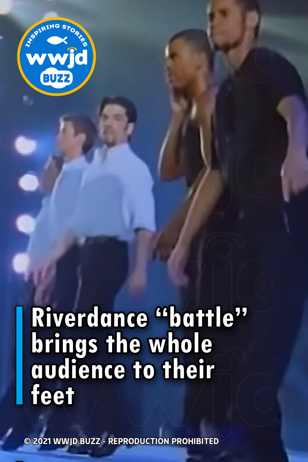Riverdance “battle” brings the whole audience to their feet