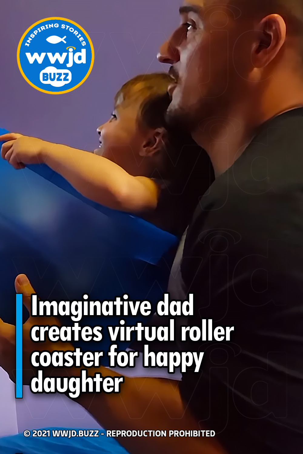 Imaginative dad creates virtual roller coaster for happy daughter