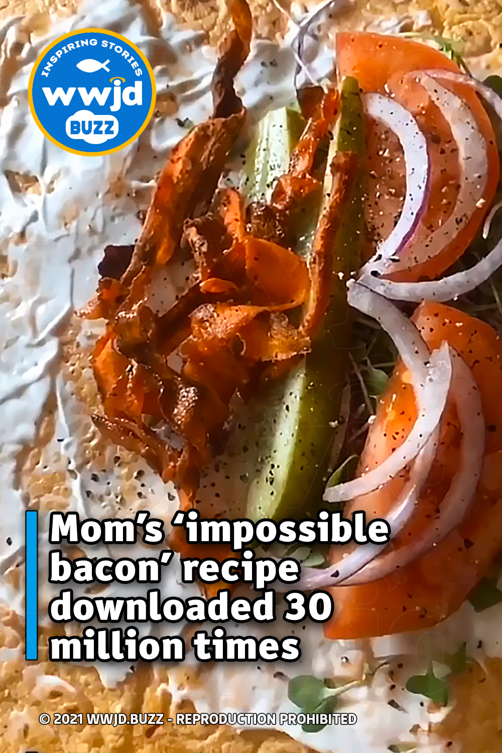 Mom’s ‘impossible bacon’ recipe downloaded 30 million times