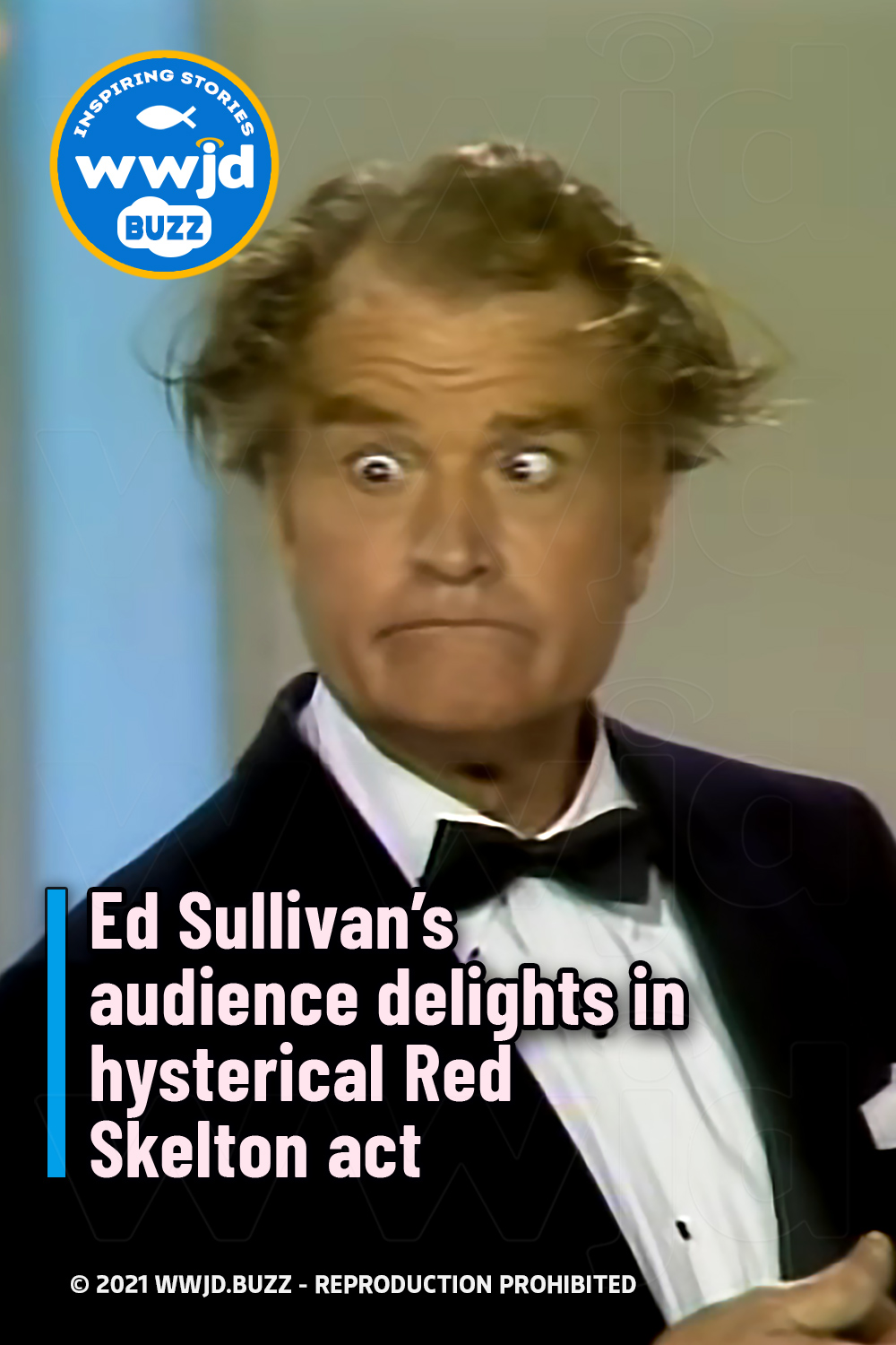 Ed Sullivan’s audience delights in hysterical Red Skelton act