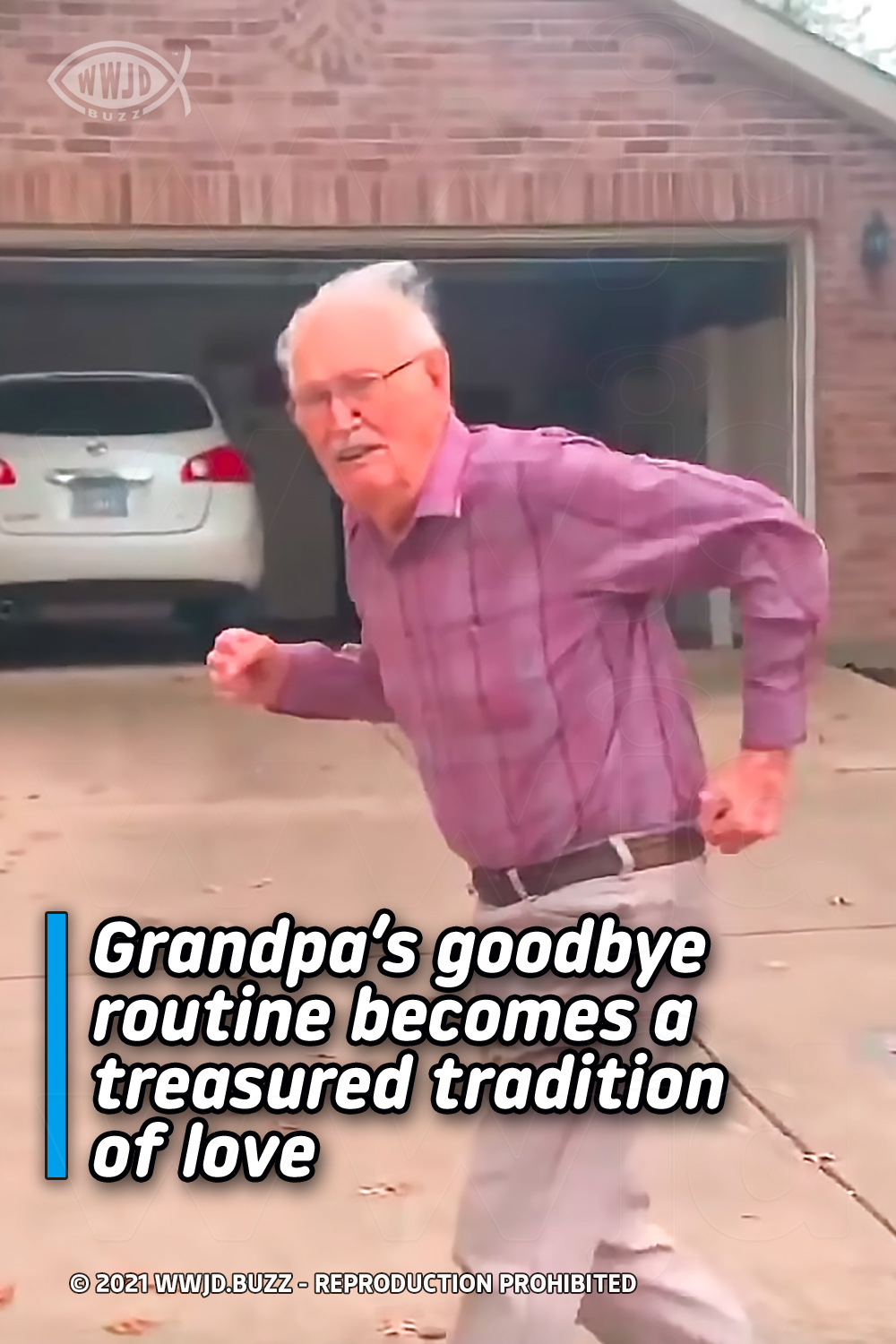 Grandpa’s goodbye routine becomes a treasured tradition of love