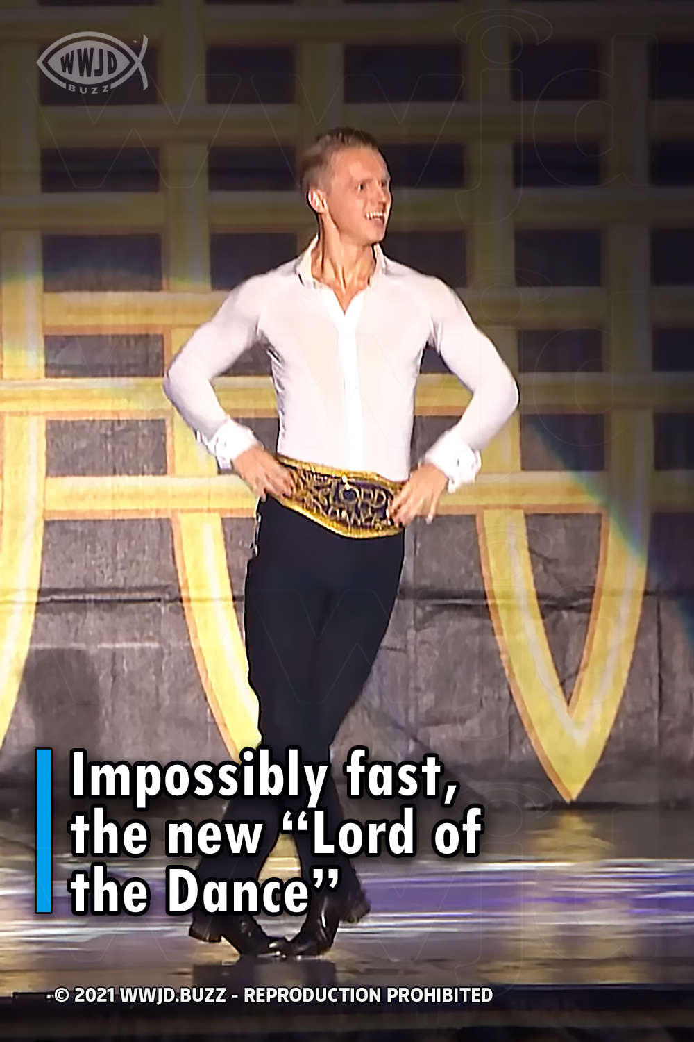 Impossibly fast, the new “Lord of the Dance”