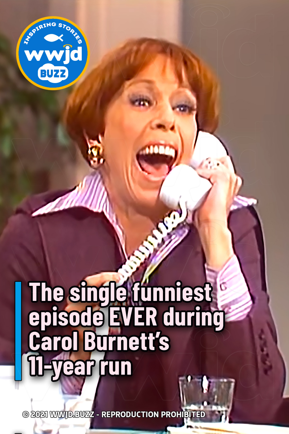 The single funniest episode EVER during Carol Burnett’s 11-year run