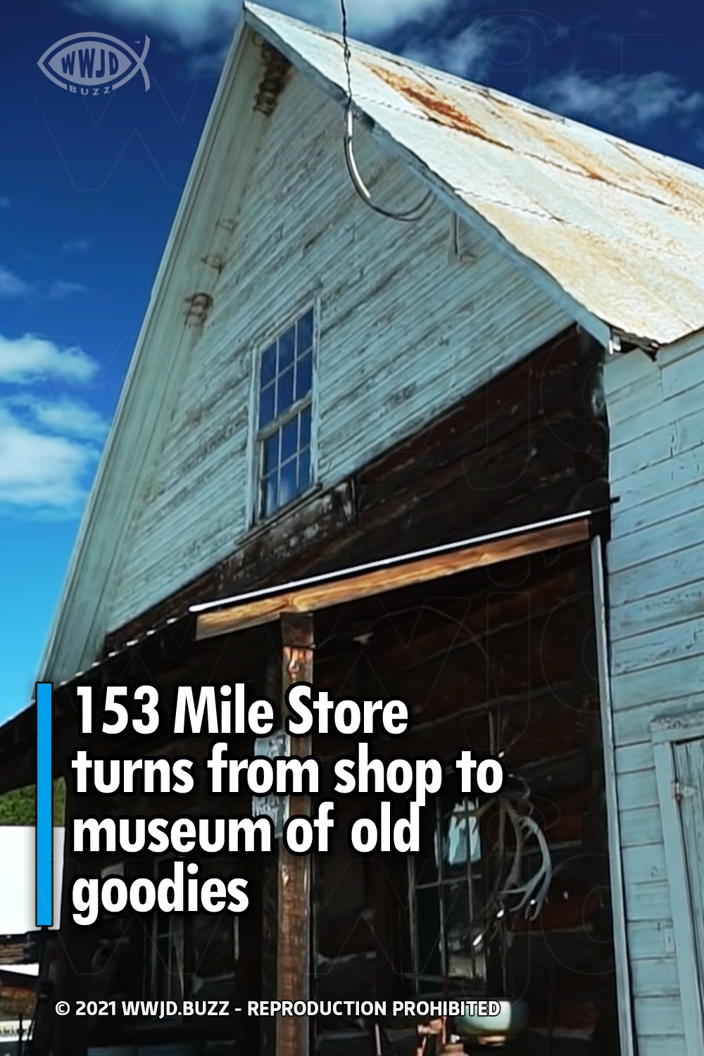 153 Mile Store turns from shop to museum of old goodies