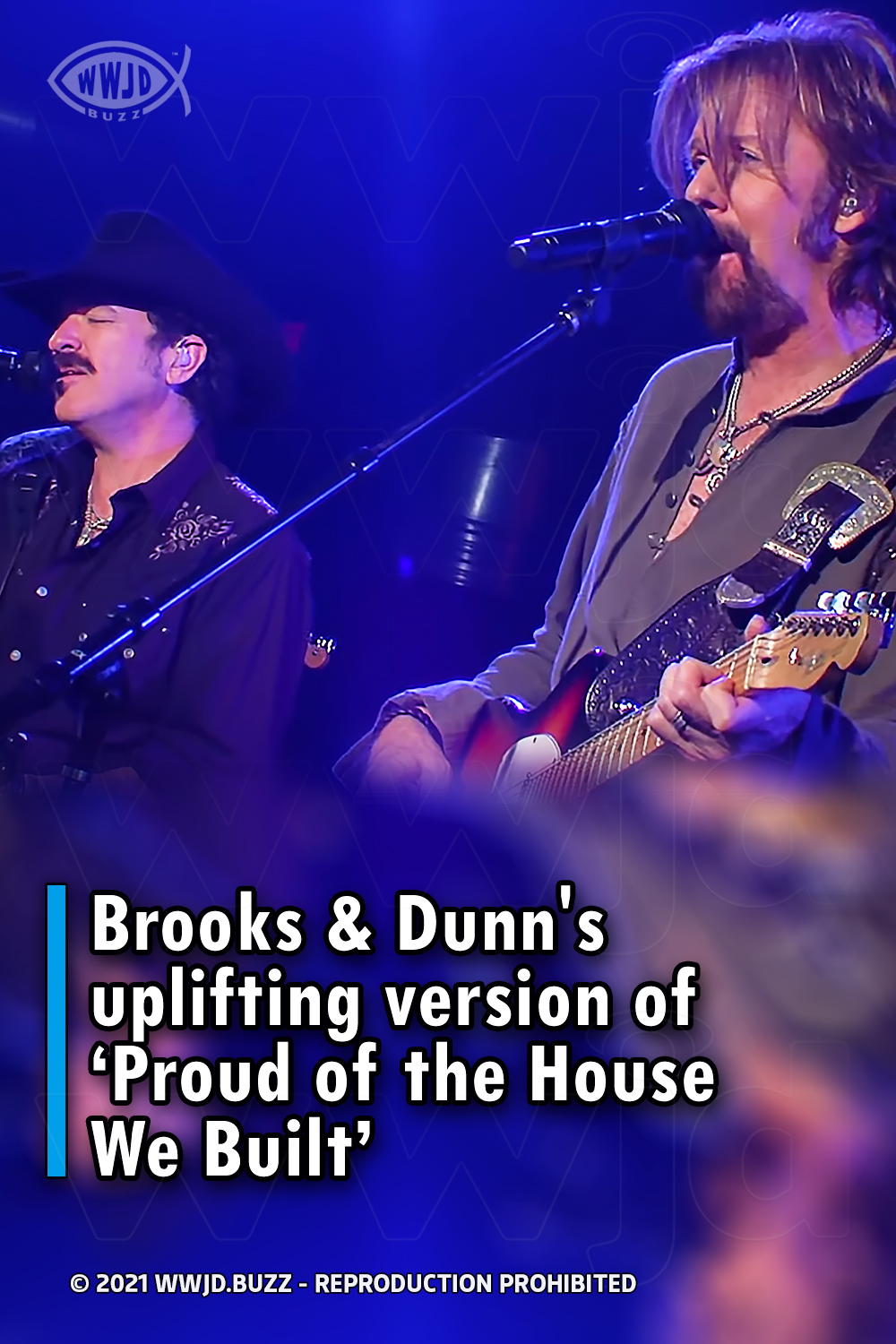 Brooks & Dunn\'s uplifting version of ‘Proud of the House We Built’
