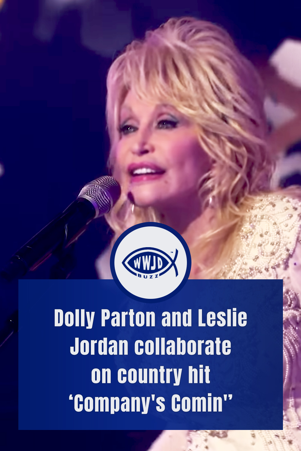 Dolly Parton and Leslie Jordan collaborate on country hit ‘Company\'s Comin’\'