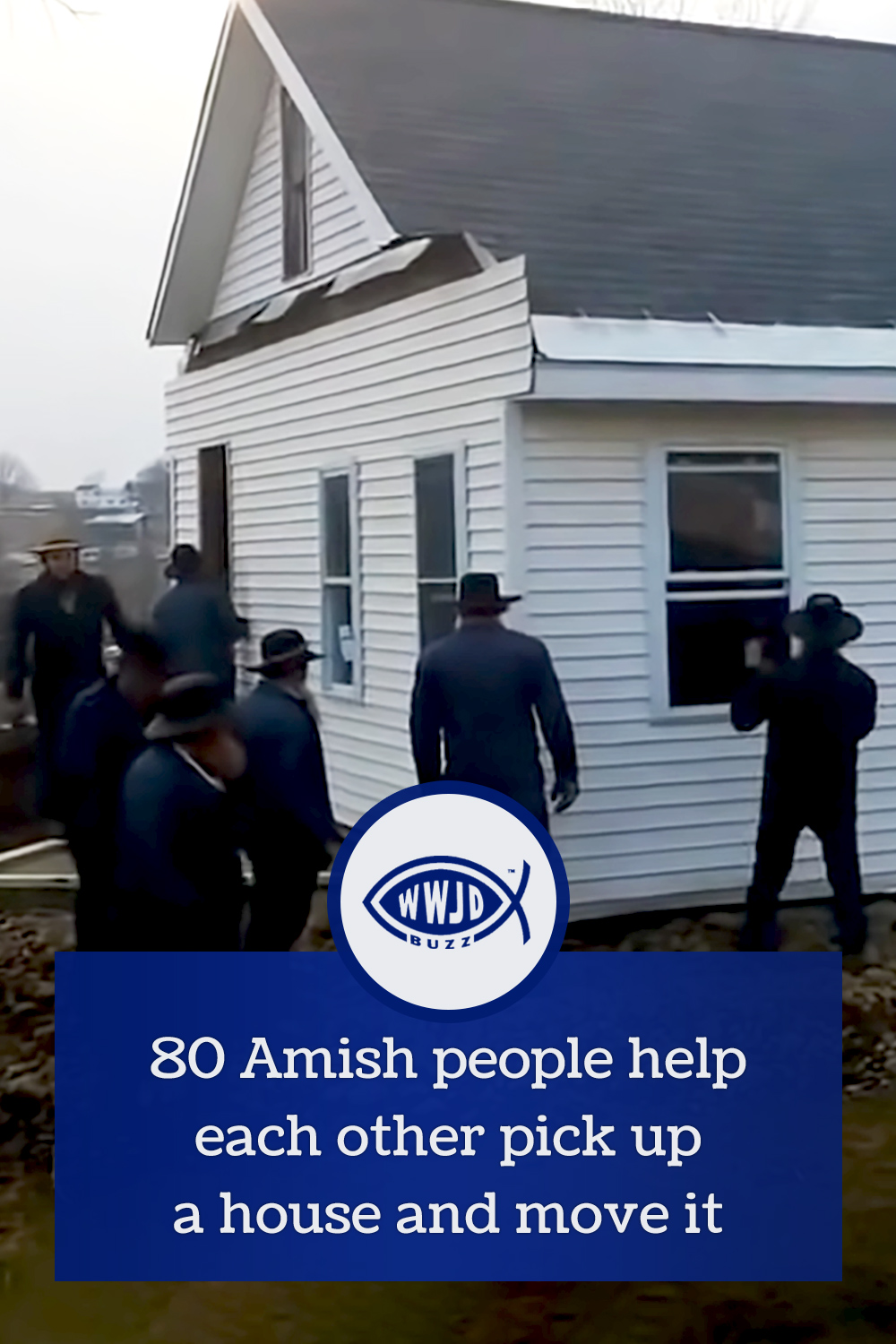80 Amish people help each other pick up a house and move it