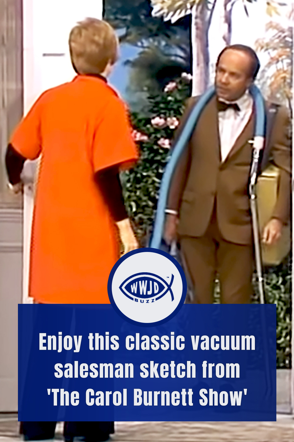 Enjoy this classic vacuum salesman sketch from \'The Carol Burnett Show\'