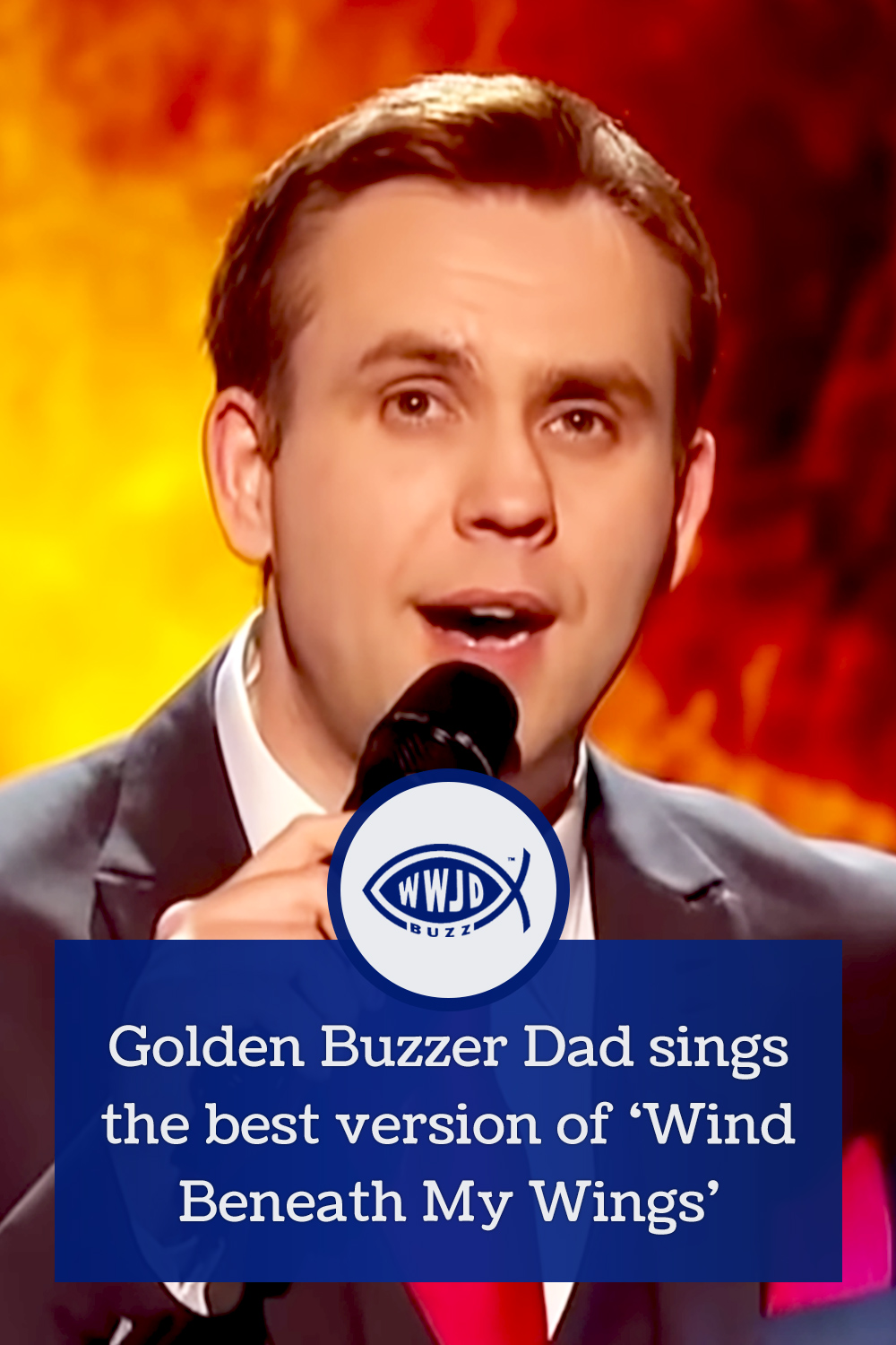 Golden Buzzer Dad sings the best version of ‘Wind Beneath My Wings’