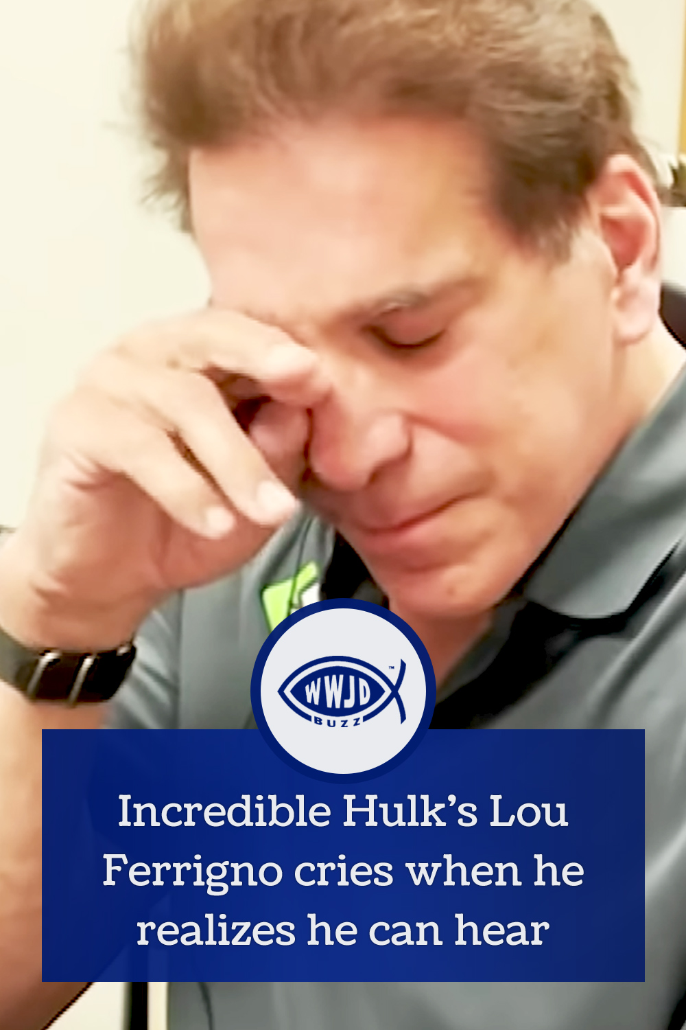 Incredible Hulk\'s Lou Ferrigno cries when he realizes he can hear