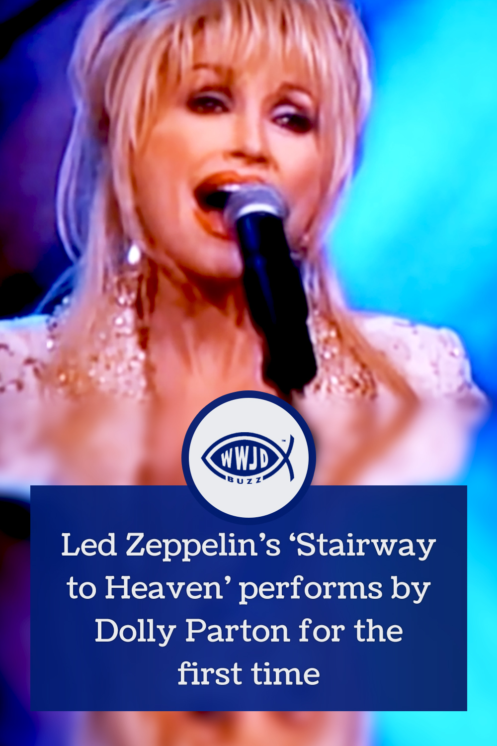 Led Zeppelin’s ‘Stairway to Heaven’ performs by Dolly Parton for the first time