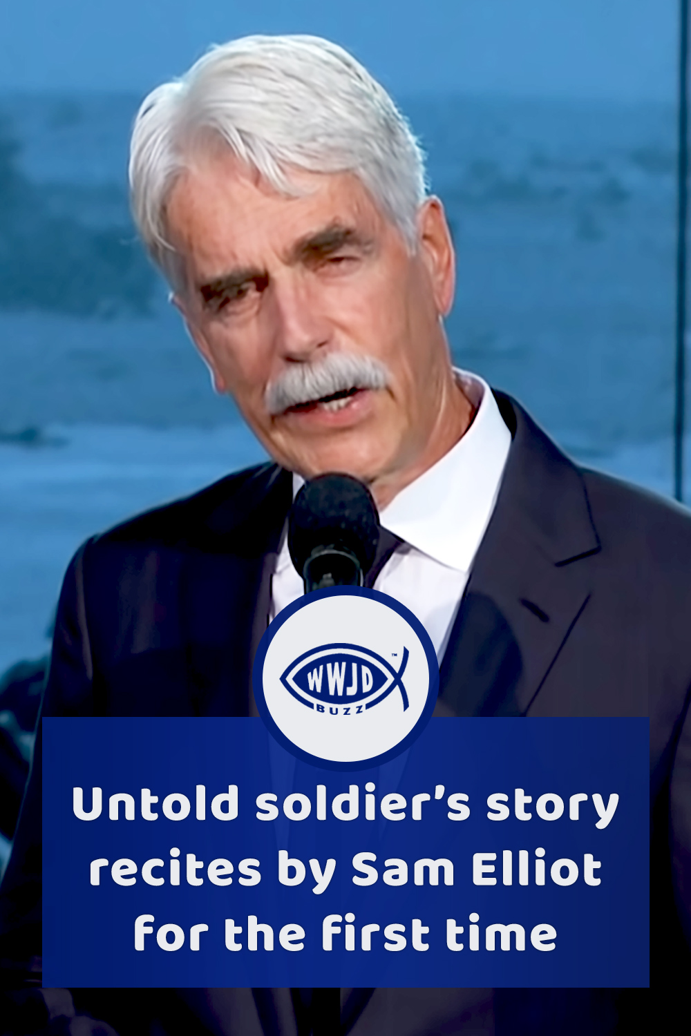 Untold soldier’s story recites by Sam Elliot for the first time
