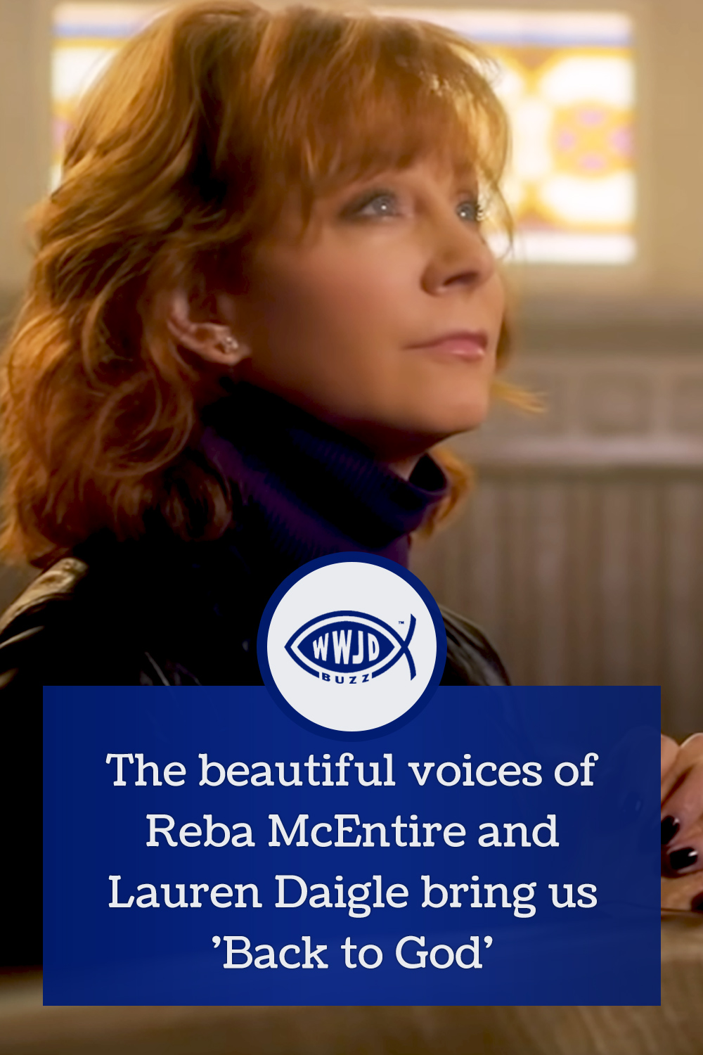 The beautiful voices of Reba McEntire and Lauren Daigle bring us \'Back to God\'
