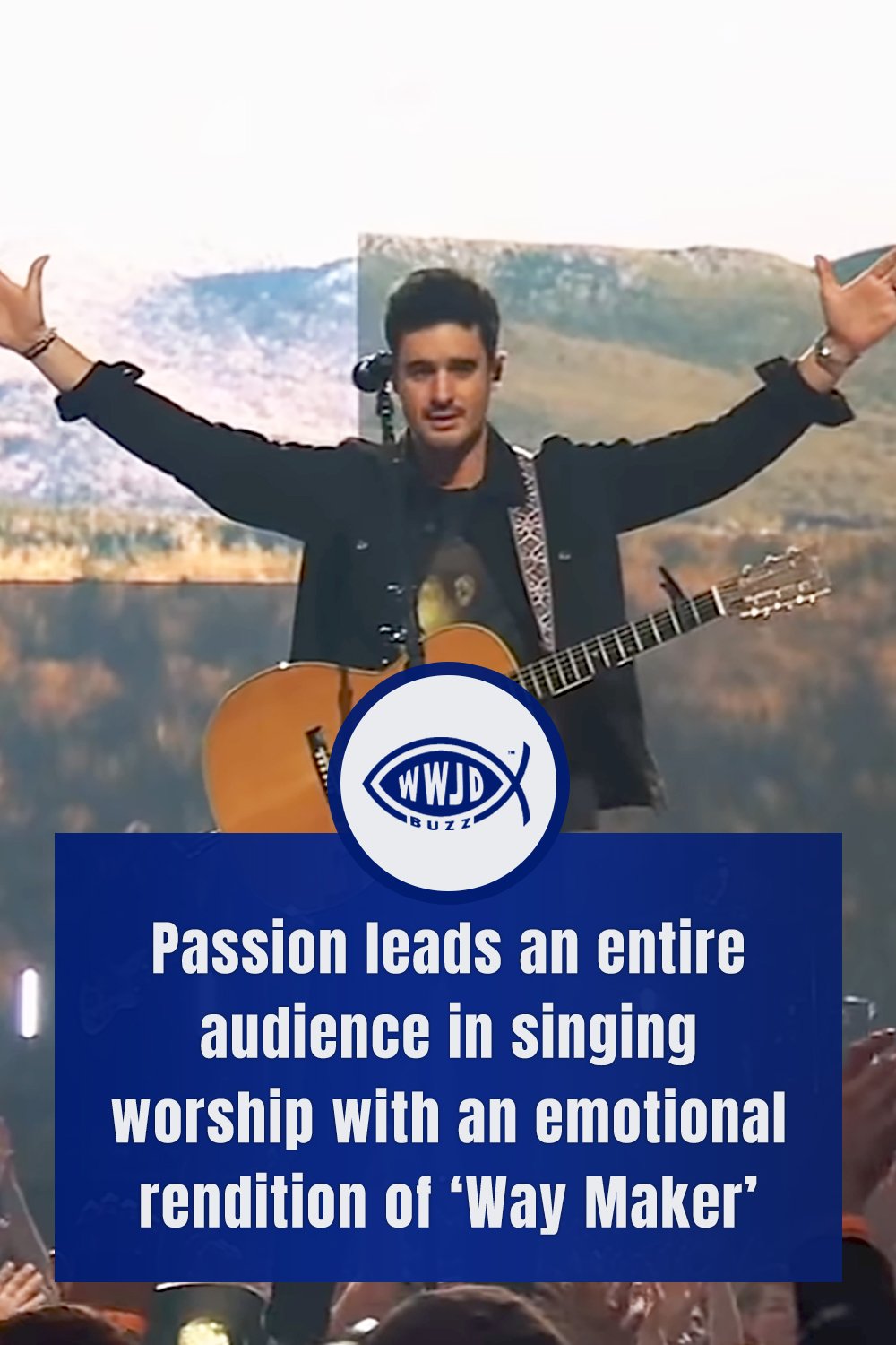 Passion leads an entire audience in singing worship with an emotional rendition of ‘Way Maker’