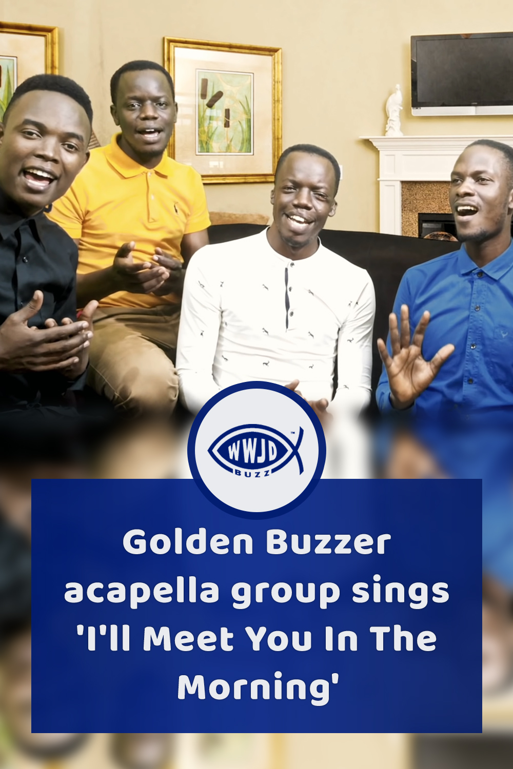 Golden Buzzer acapella group sings \'I\'ll Meet You In The Morning\'