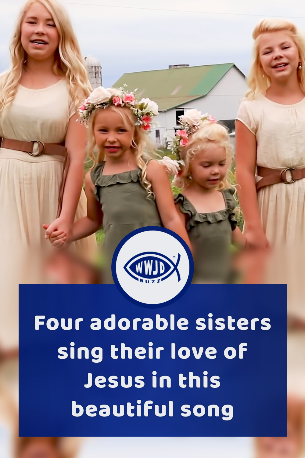 Four adorable sisters sing their love of Jesus in this beautiful song