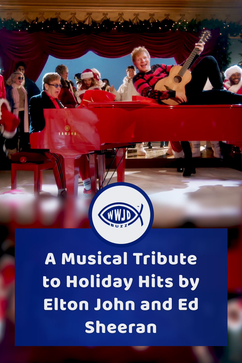 A Musical Tribute to Holiday Hits by Elton John and Ed Sheeran