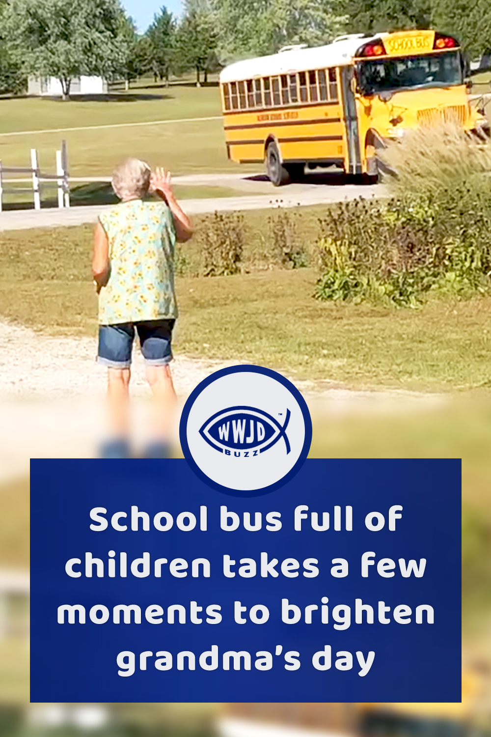 School bus full of children takes a few moments to brighten grandma’s day