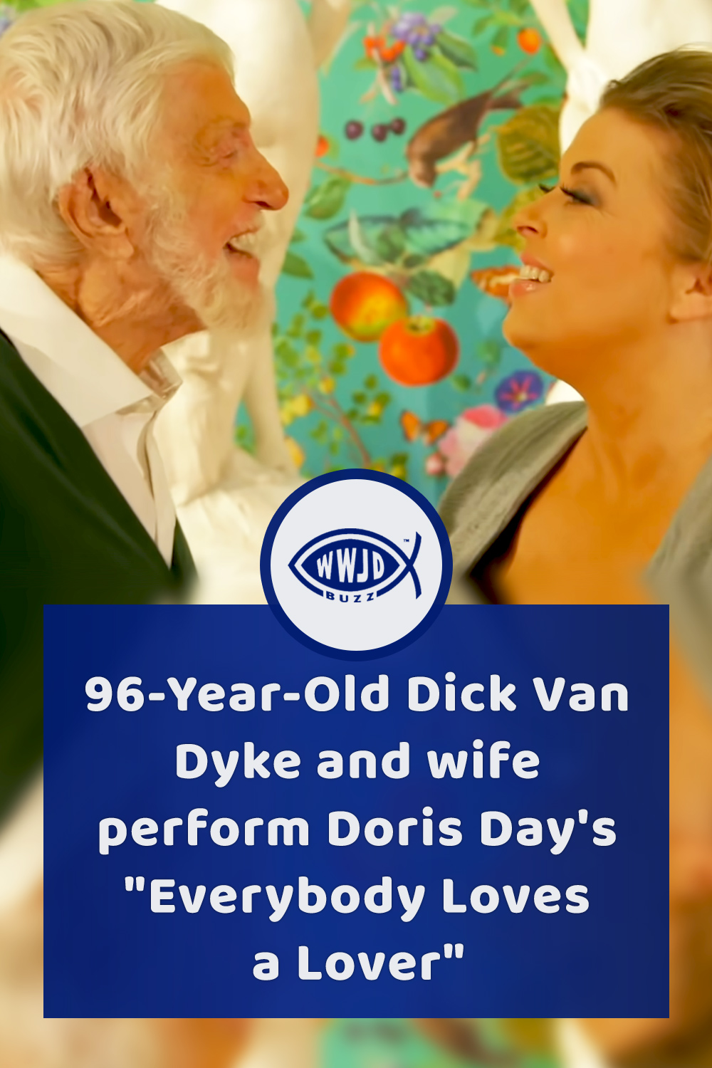 96-Year-Old Dick Van Dyke and wife perform Doris Day\'s \