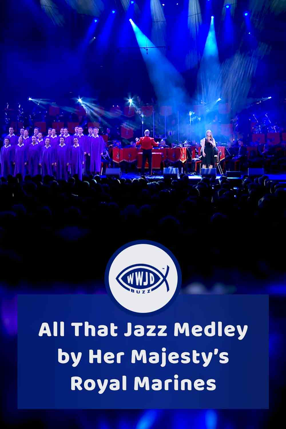 All That Jazz Medley by Her Majesty’s Royal Marines