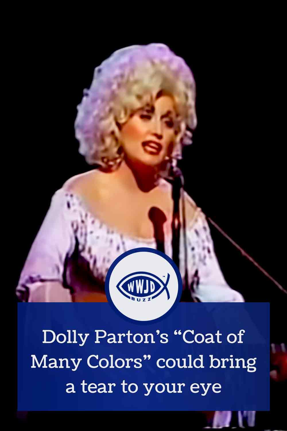 Dolly Parton’s “Coat of Many Colors” could bring a tear to your eye