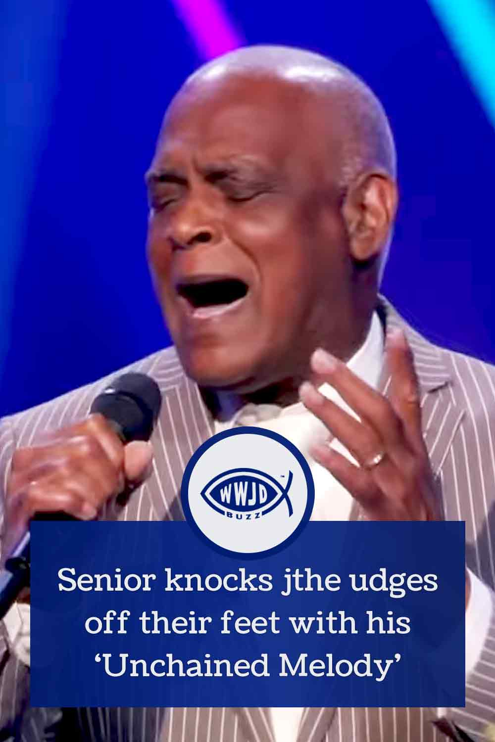 Senior knocks the judges off their feet with his \'Unchained Melody\'