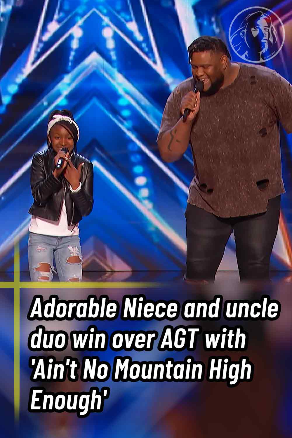 Adorable Niece and uncle duo win over AGT with \'Ain\'t No Mountain High Enough\'