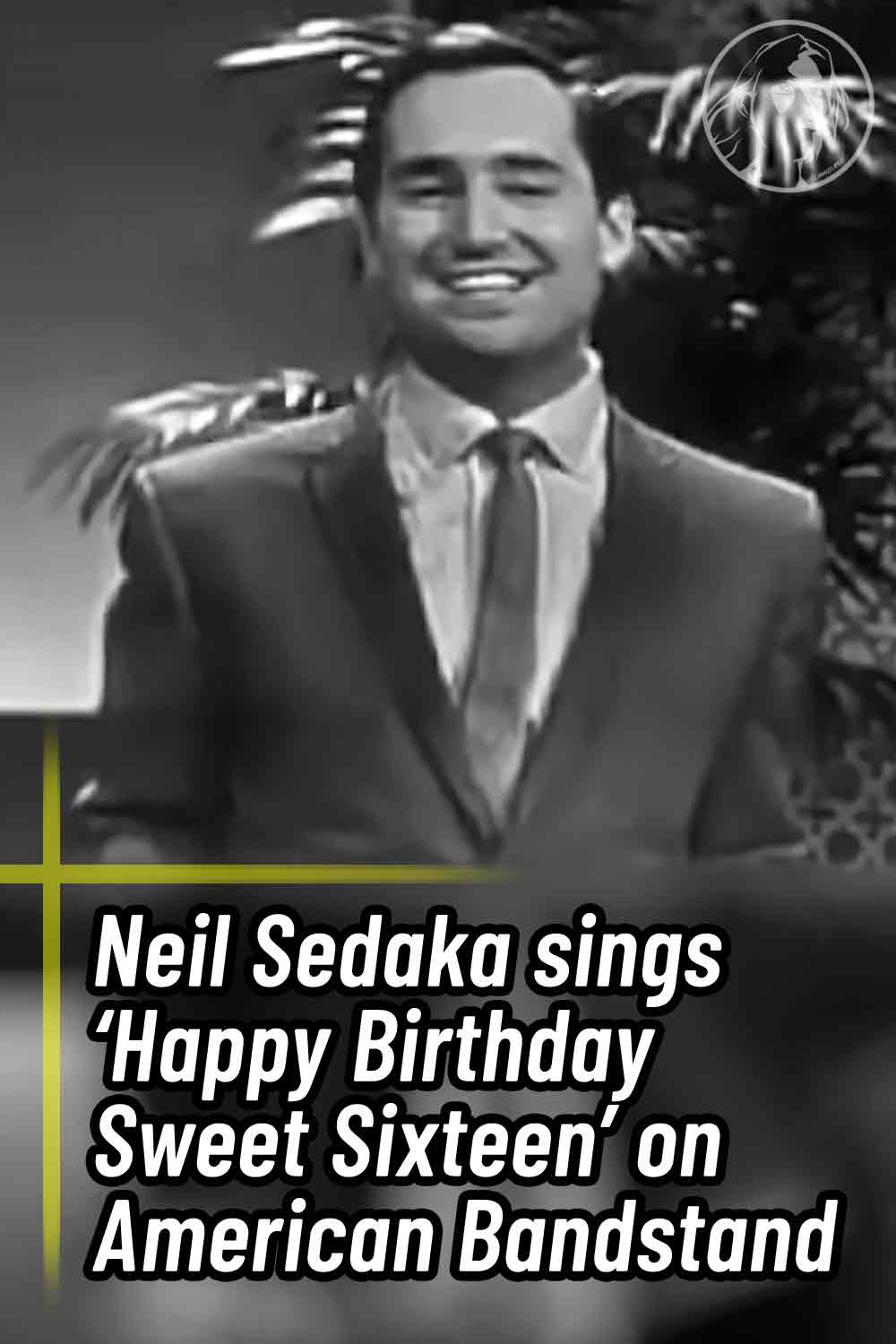 Neil Sedaka sings ‘Happy Birthday Sweet Sixteen’ on American Bandstand