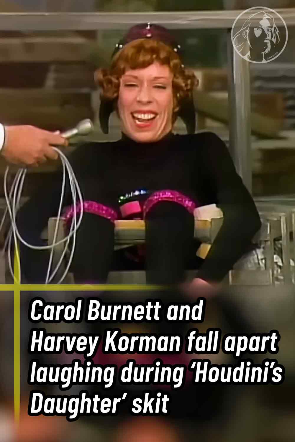 Carol Burnett and Harvey Korman fall apart laughing during ‘Houdini’s Daughter’ skit