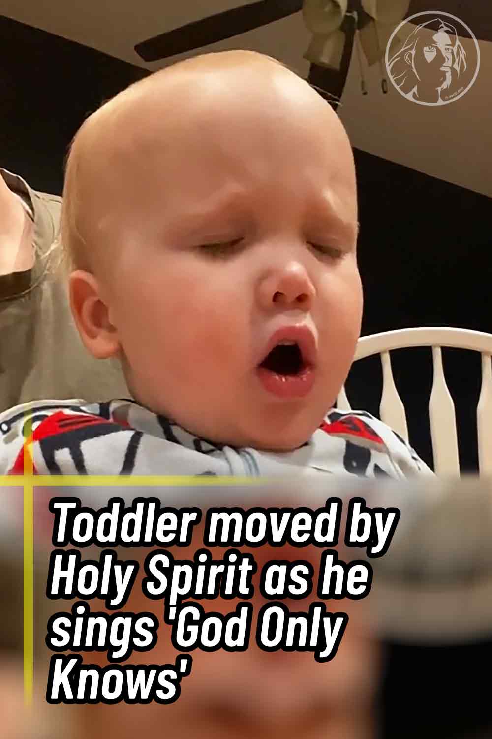 Toddler moved by Holy Spirit as he sings \'God Only Knows\'