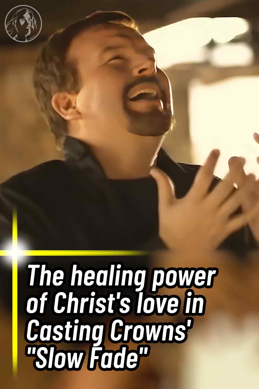 The healing power of Christ\'s love in Casting Crowns\' \