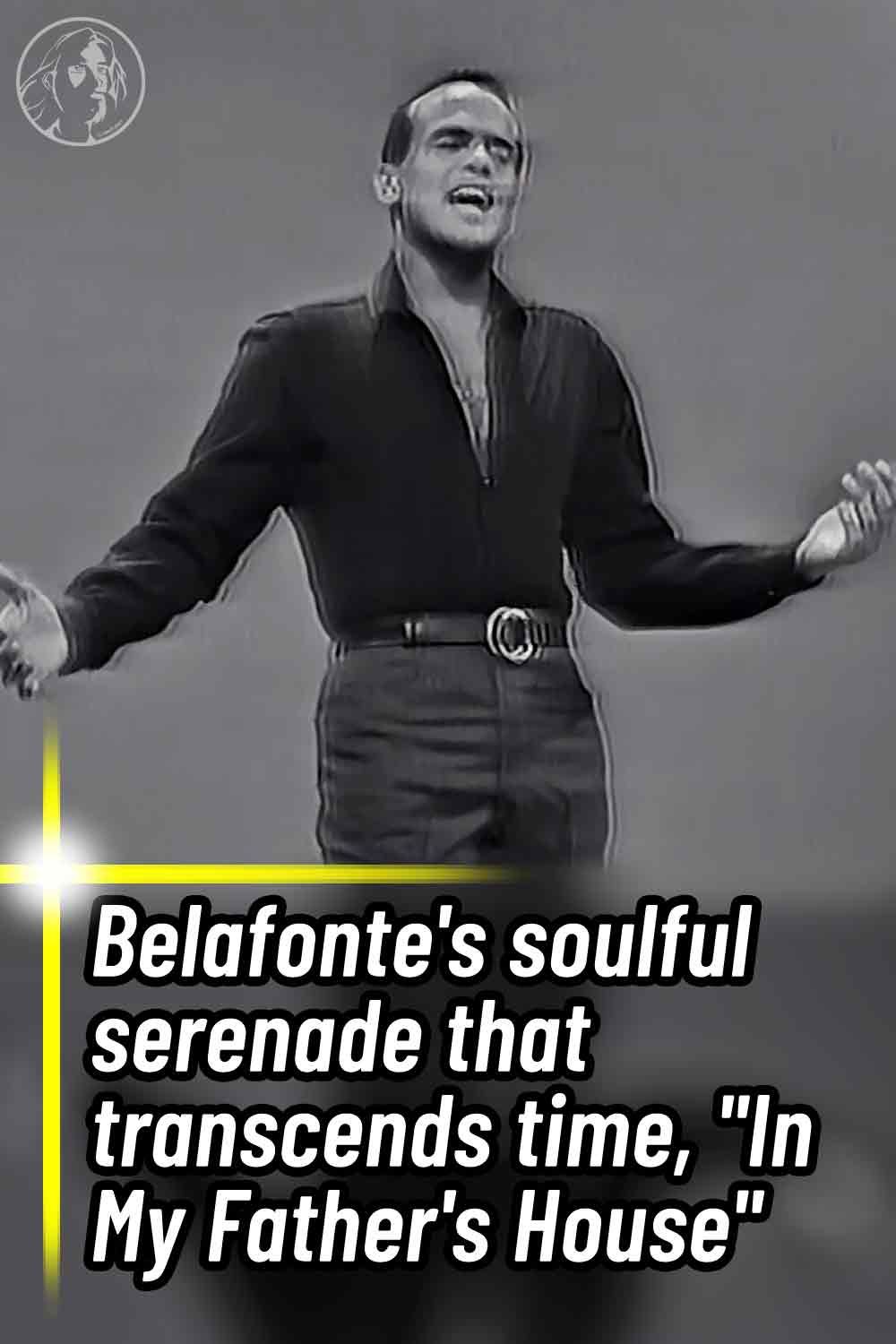 Belafonte\'s soulful serenade that transcends time, \