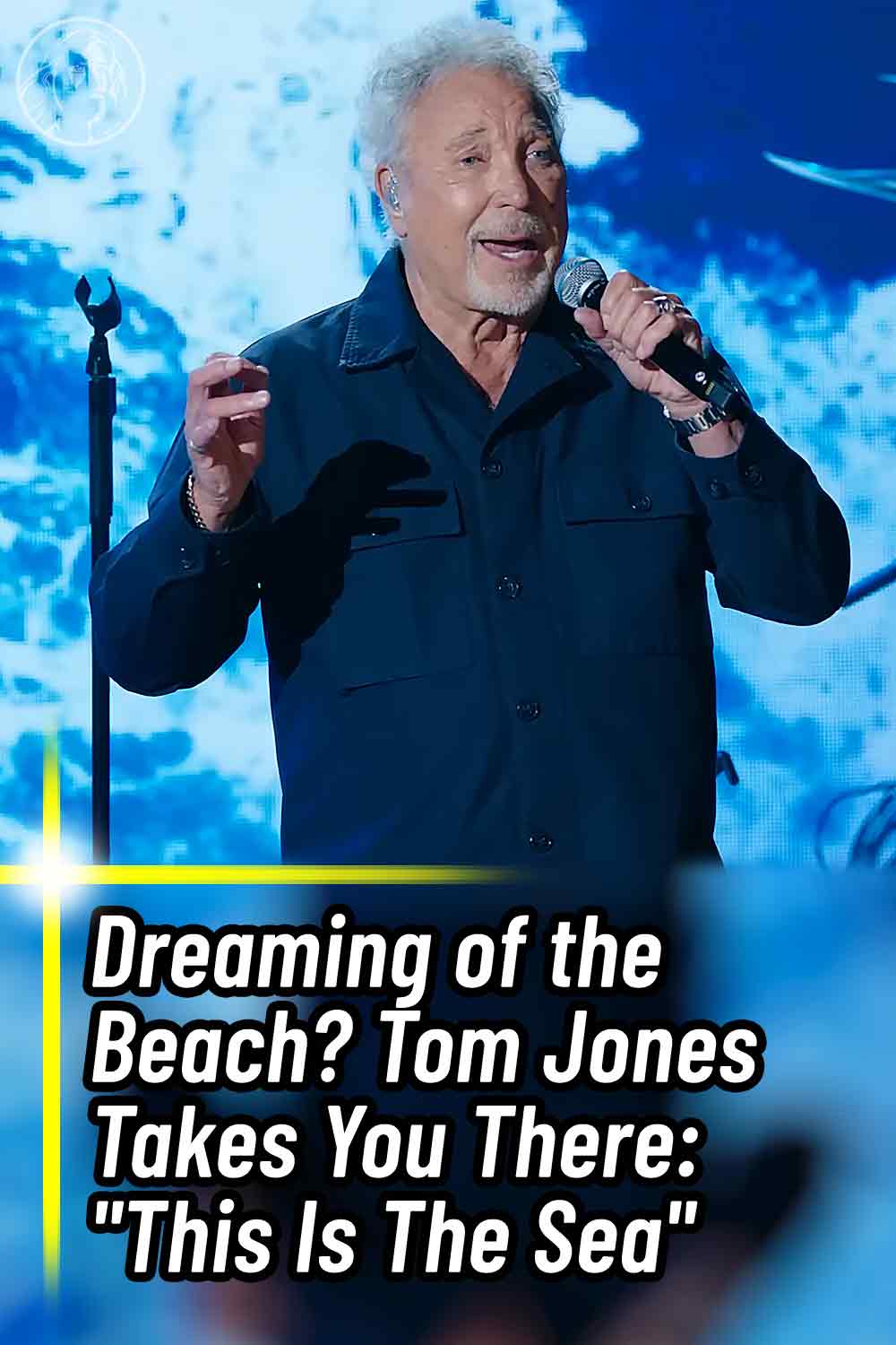 Dreaming of the Beach? Tom Jones Takes You There: \