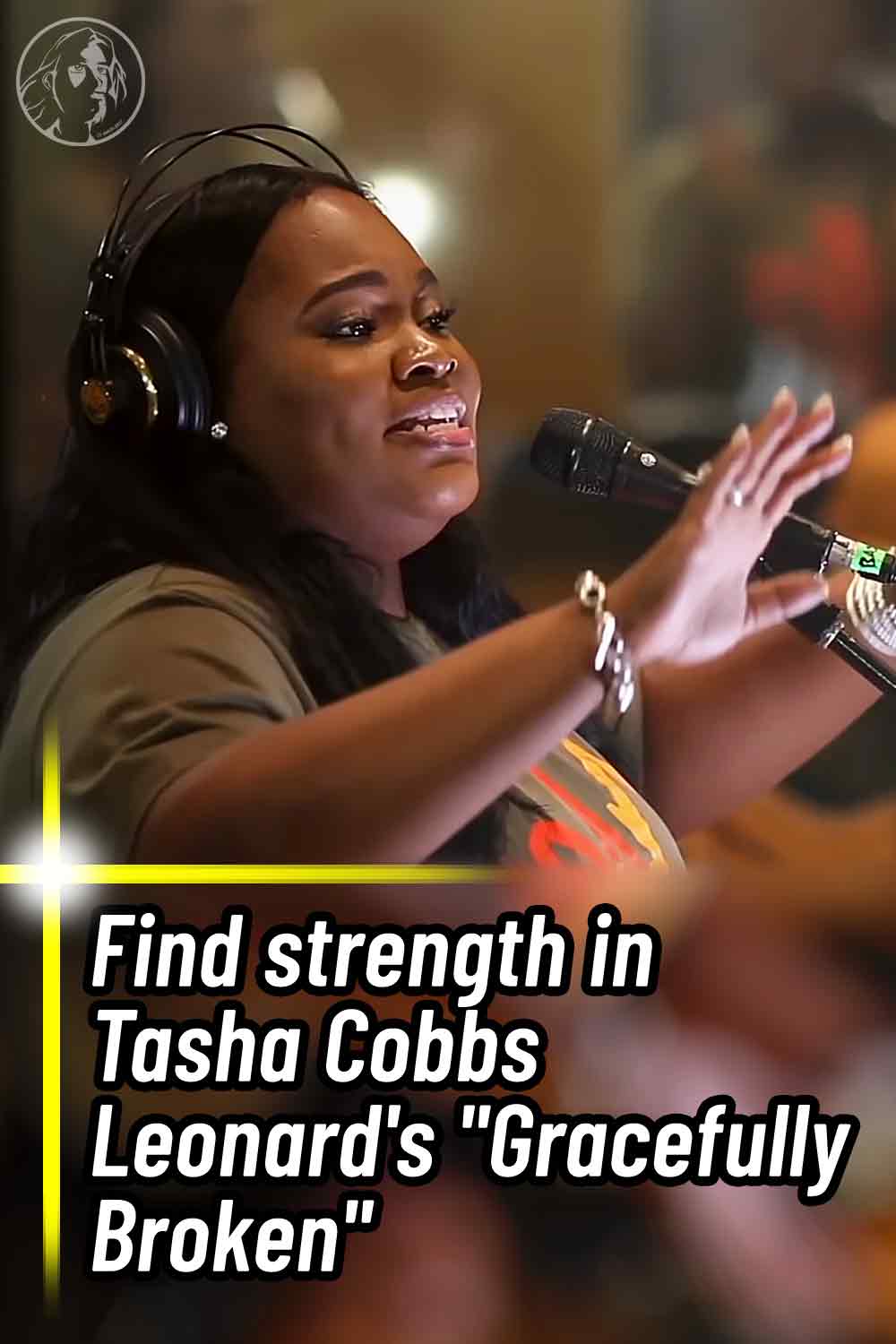 Find strength in Tasha Cobbs Leonard\'s \