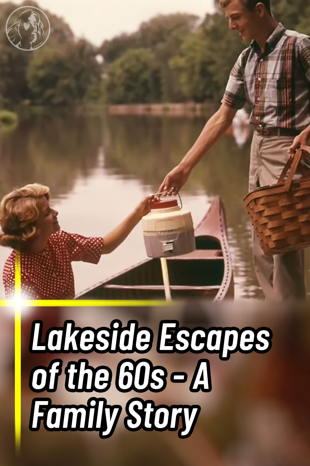 Lakeside Escapes of the 60s - A Family Story
