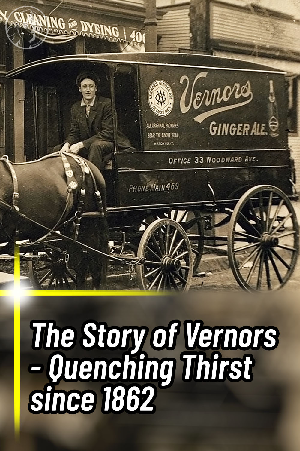 The Story of Vernors - Quenching Thirst since 1862