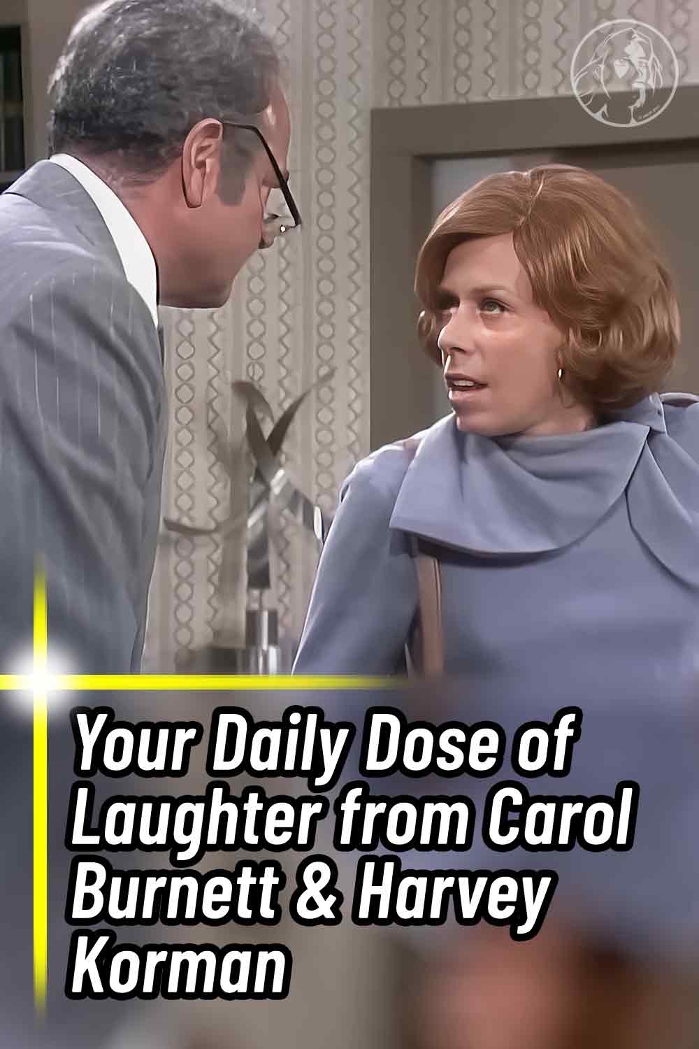 Your Daily Dose of Laughter from Carol Burnett & Harvey Korman