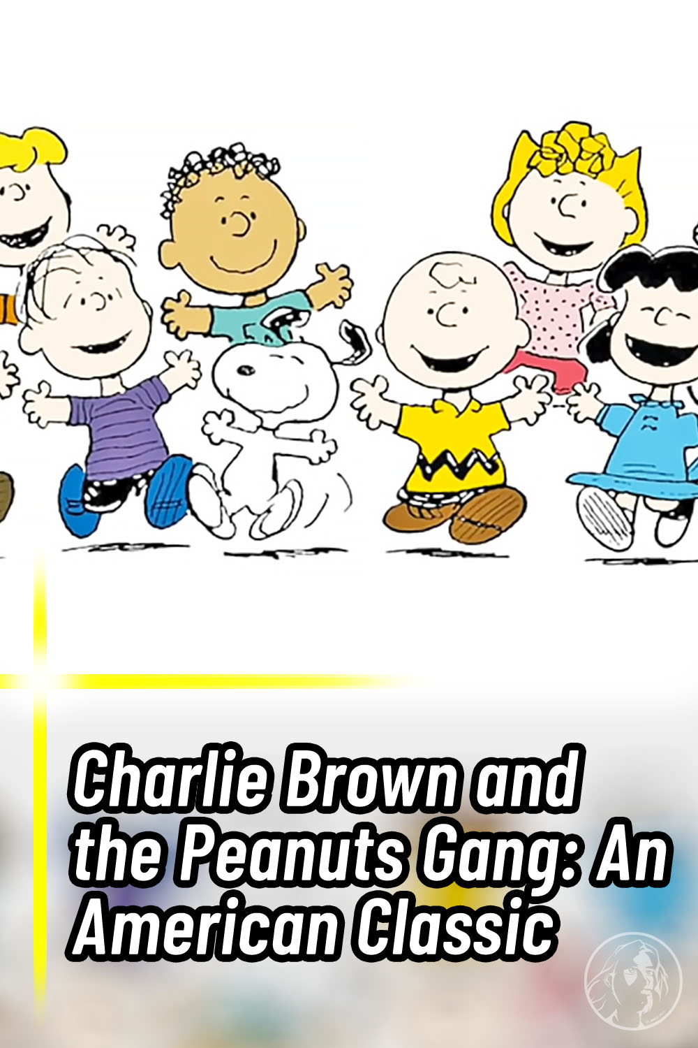 Charlie Brown and the Peanuts Gang: An American Classic