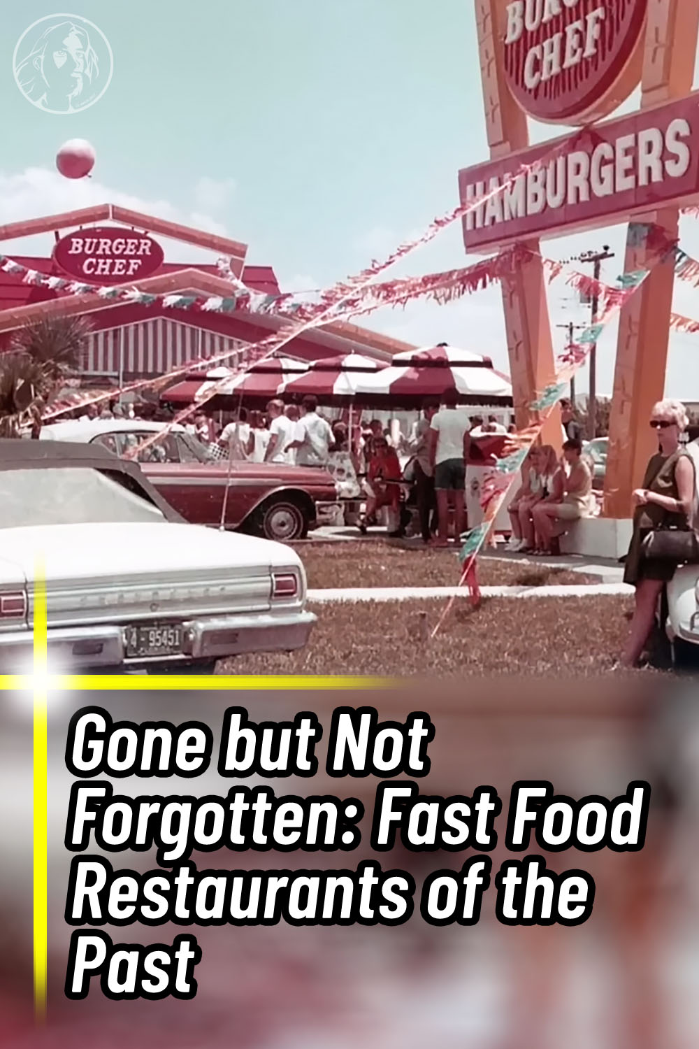 Gone but Not Forgotten: Fast Food Restaurants of the Past