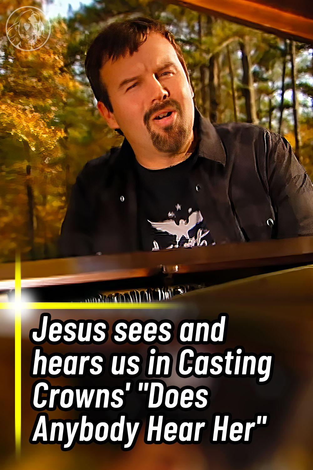 Jesus sees and hears us in Casting Crowns\' \