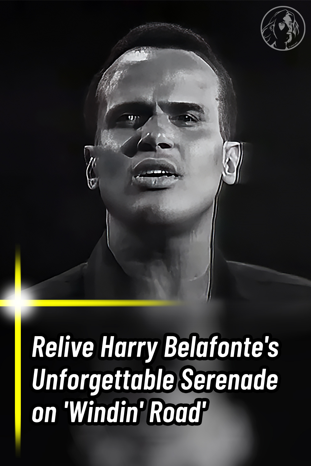 Relive Harry Belafonte\'s Unforgettable Serenade on \'Windin\' Road\'