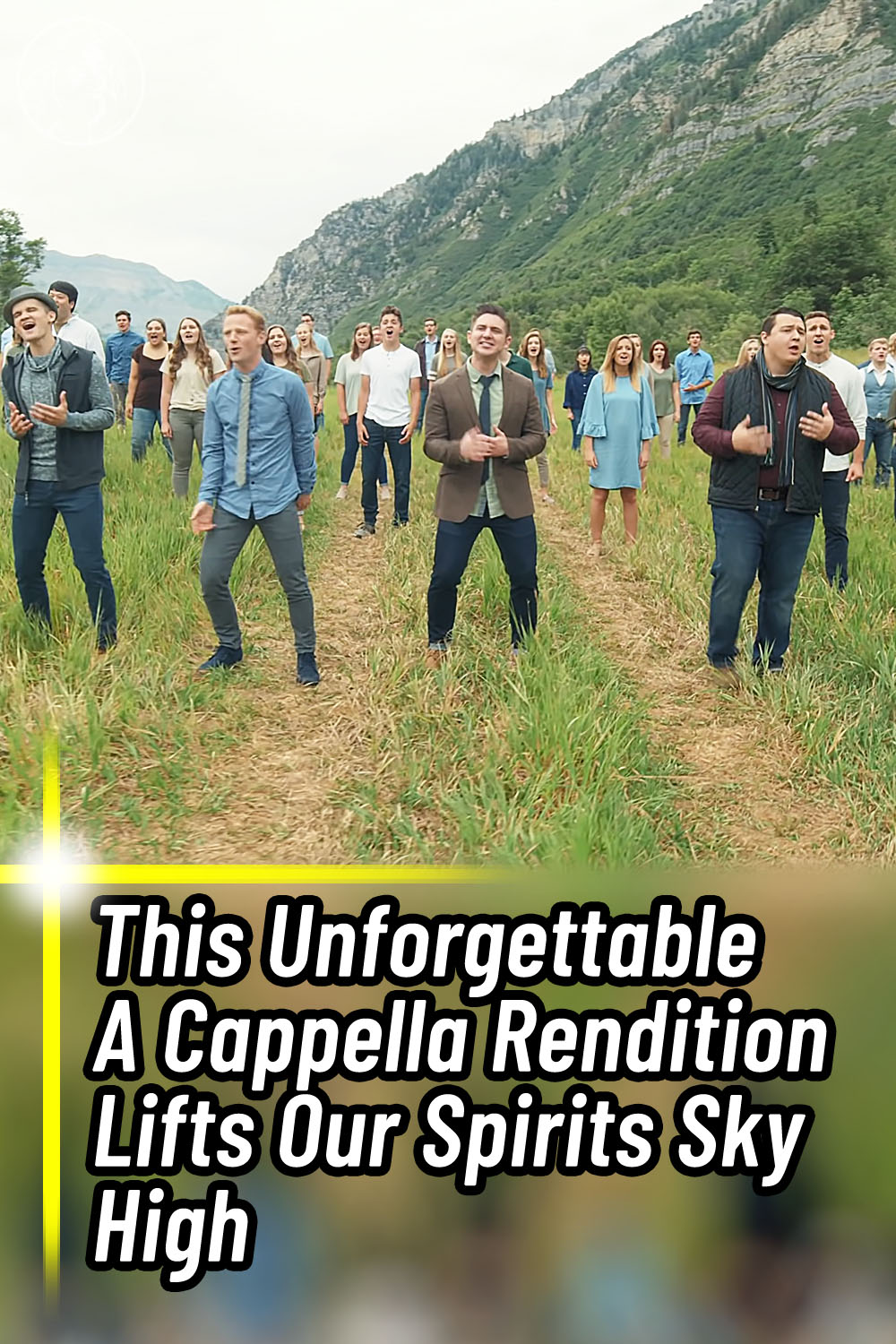 This Unforgettable A Cappella Rendition Lifts Our Spirits Sky High